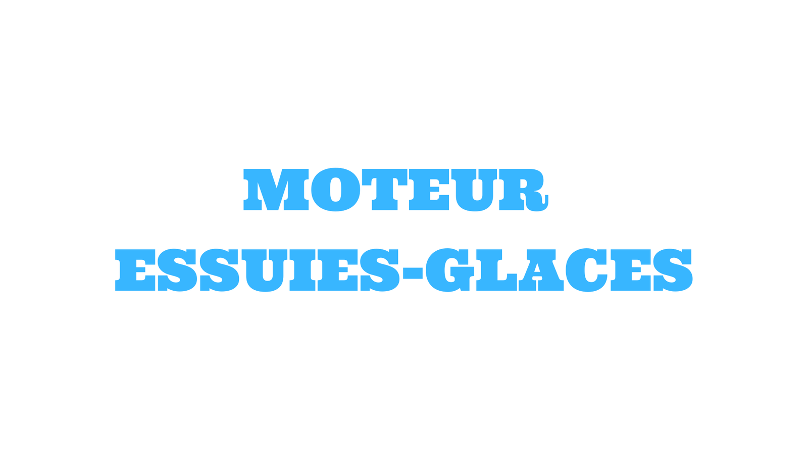 Moteur essuies glaces