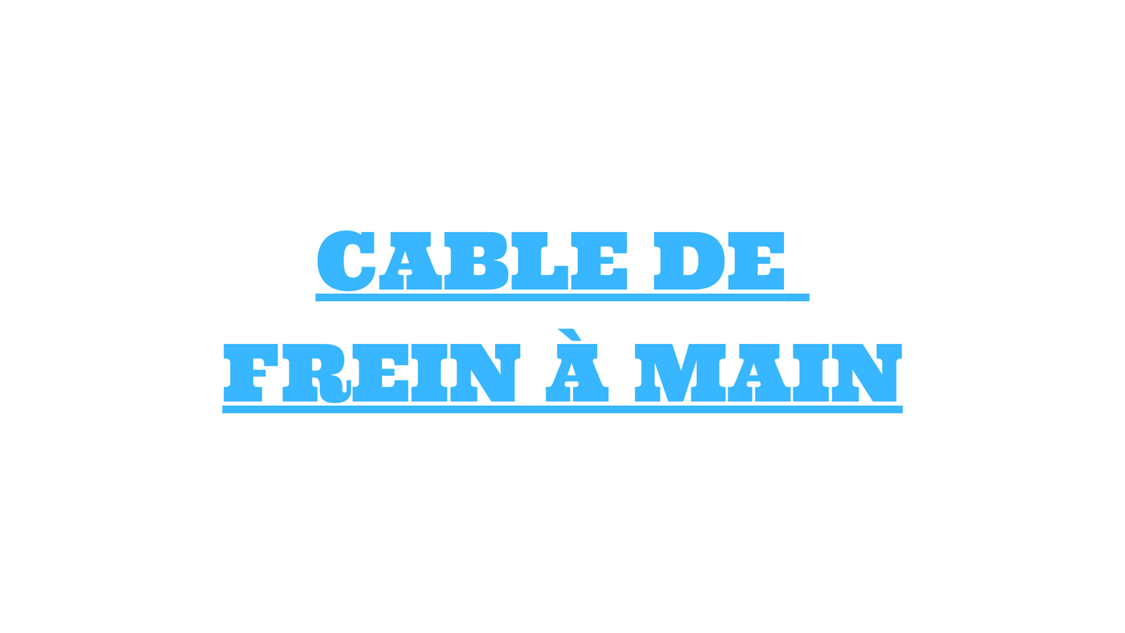 cable de frein a main