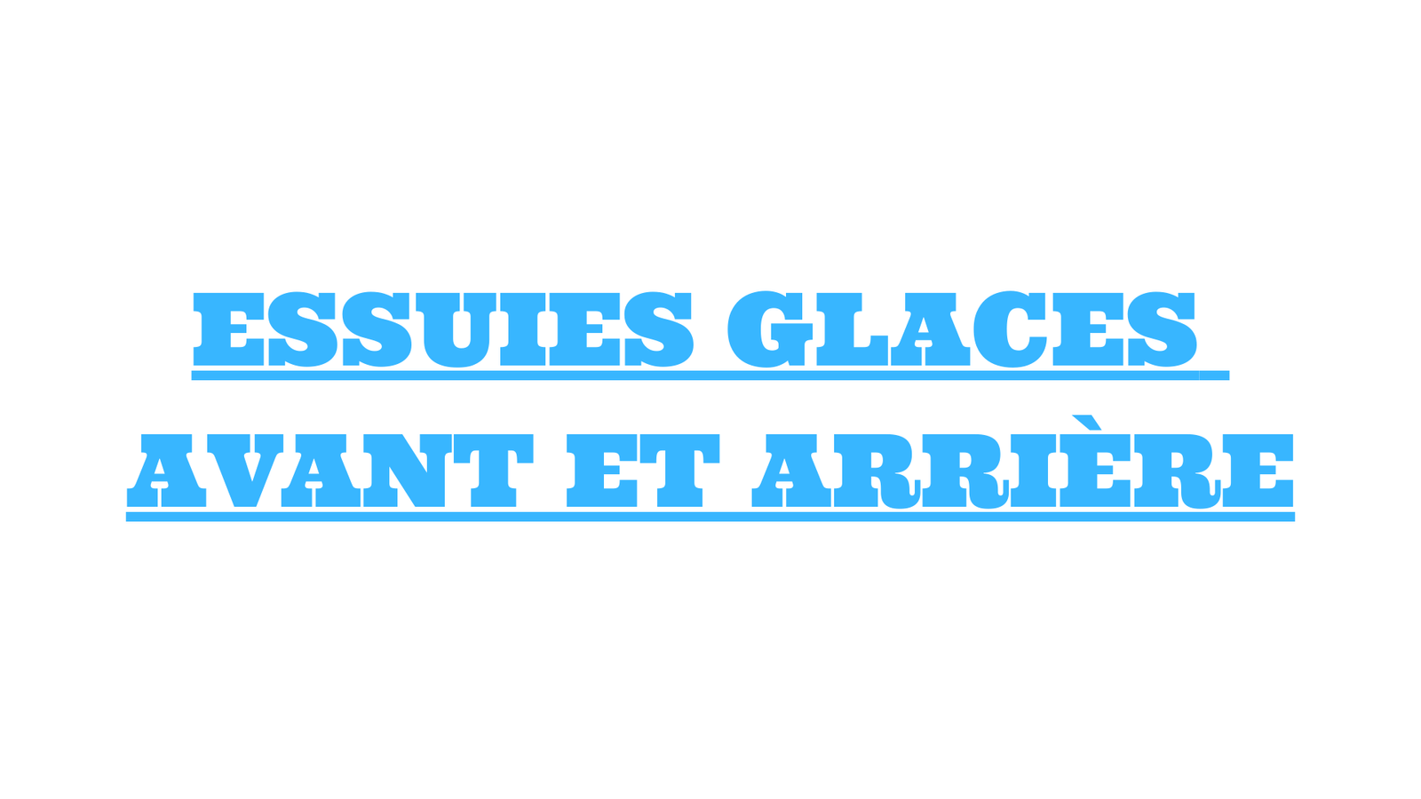 essuies glaces avant et arrière