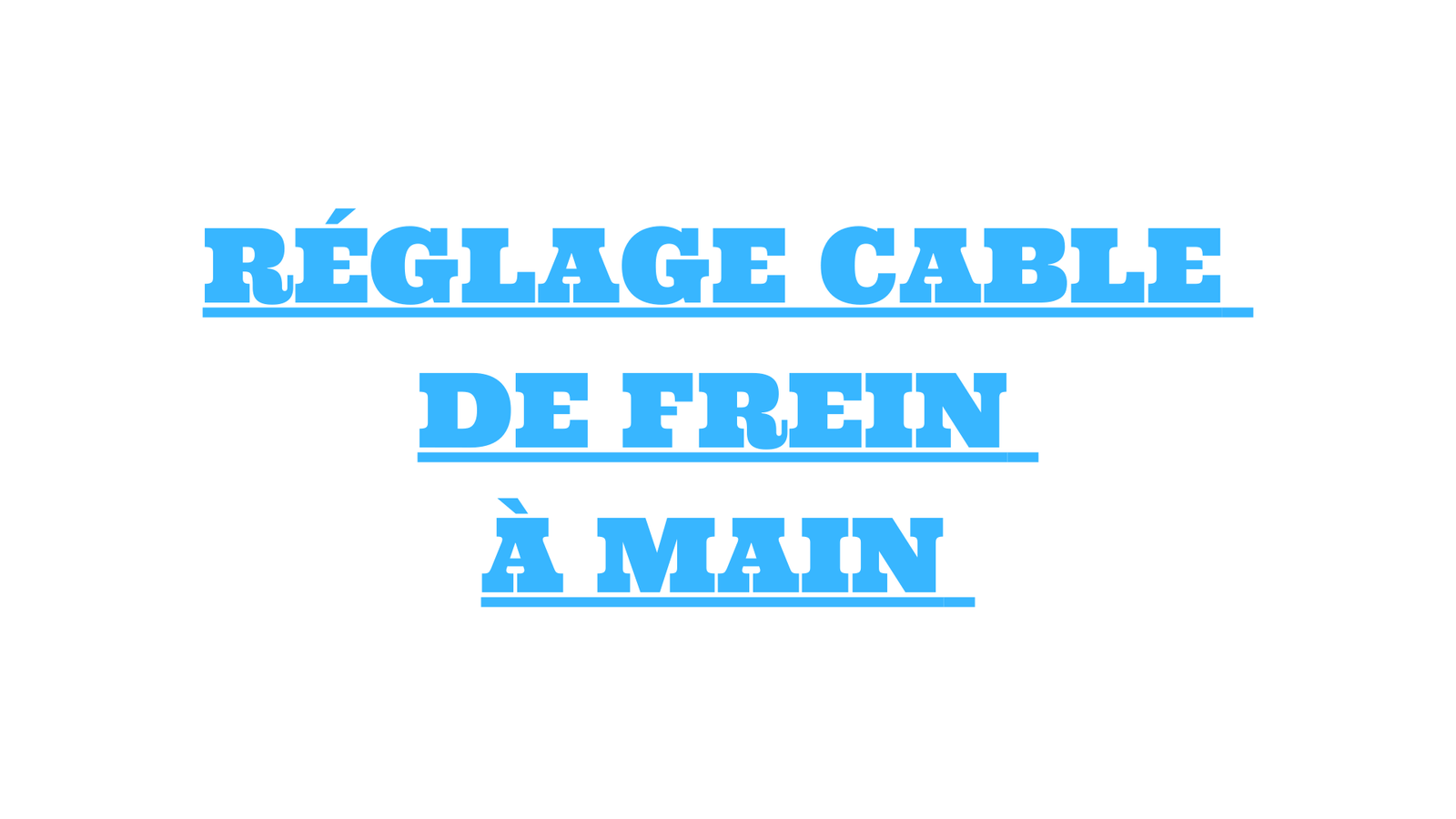 réglage cable de frein a main